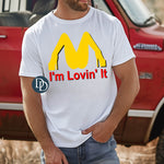 I'm Lovin' It *DTF Transfer*