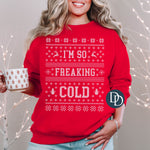 I'm So Freaking Cold Oversized Ugly Christmas Sweater (White Ink) *Screen Print Transfer*