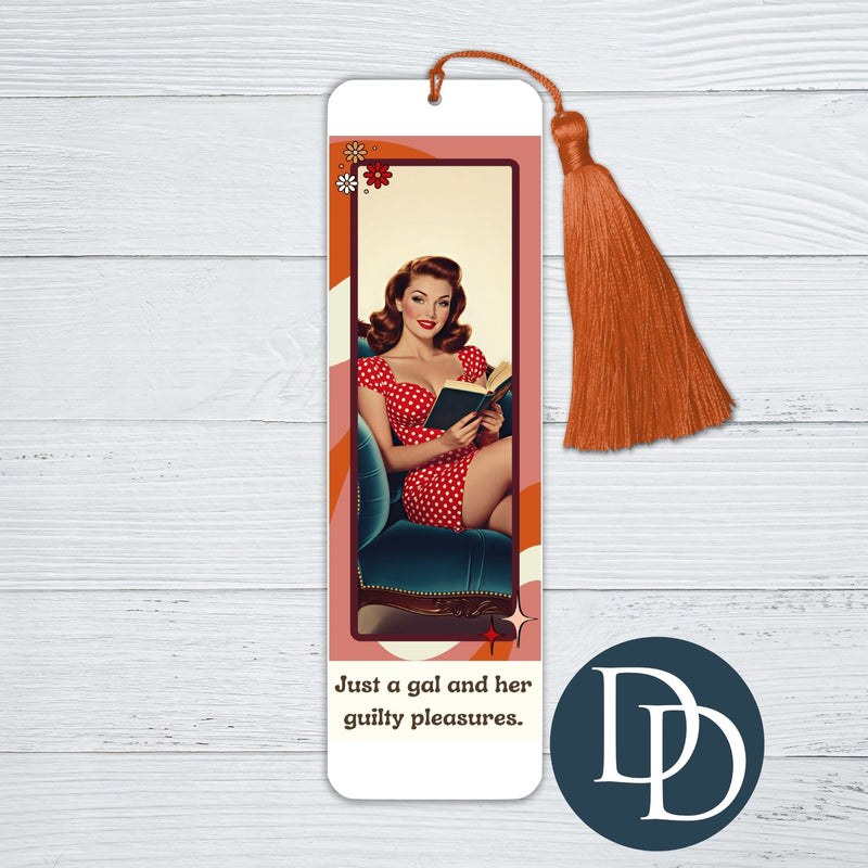 Just A Gal And Her Guilty Pleasures *UV DTF Bookmark Decal*