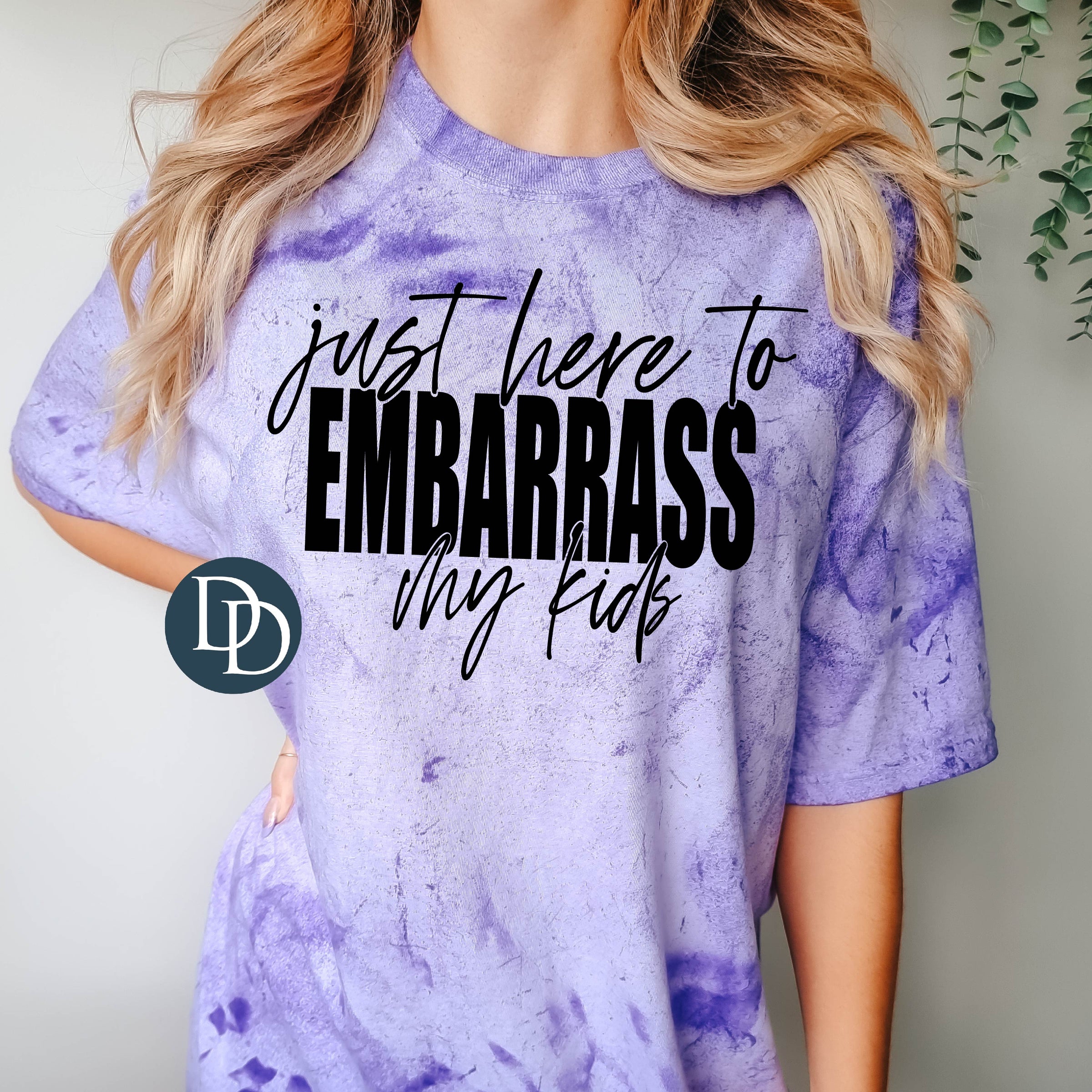 Embarraess Just Here To Embarrass My Kids (Black Ink) - NOT RESTOCKING - *Screen ...