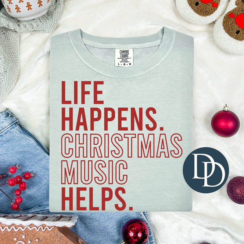 Life Happens Christmas Music Helps Block (Red Ink) *Screen Print Transfer*