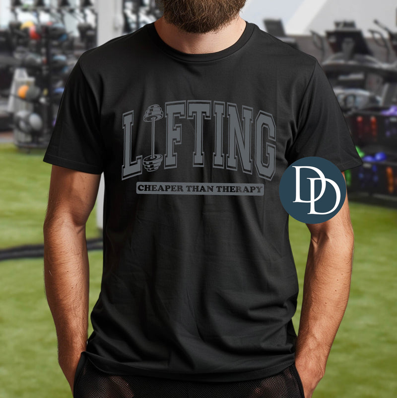 Lifting Cheaper Than Therapy *DTF Transfer*