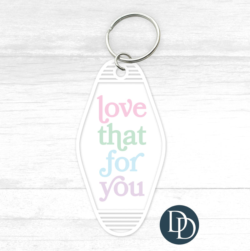 Love That For You Motel Keychain UV DTF Decal