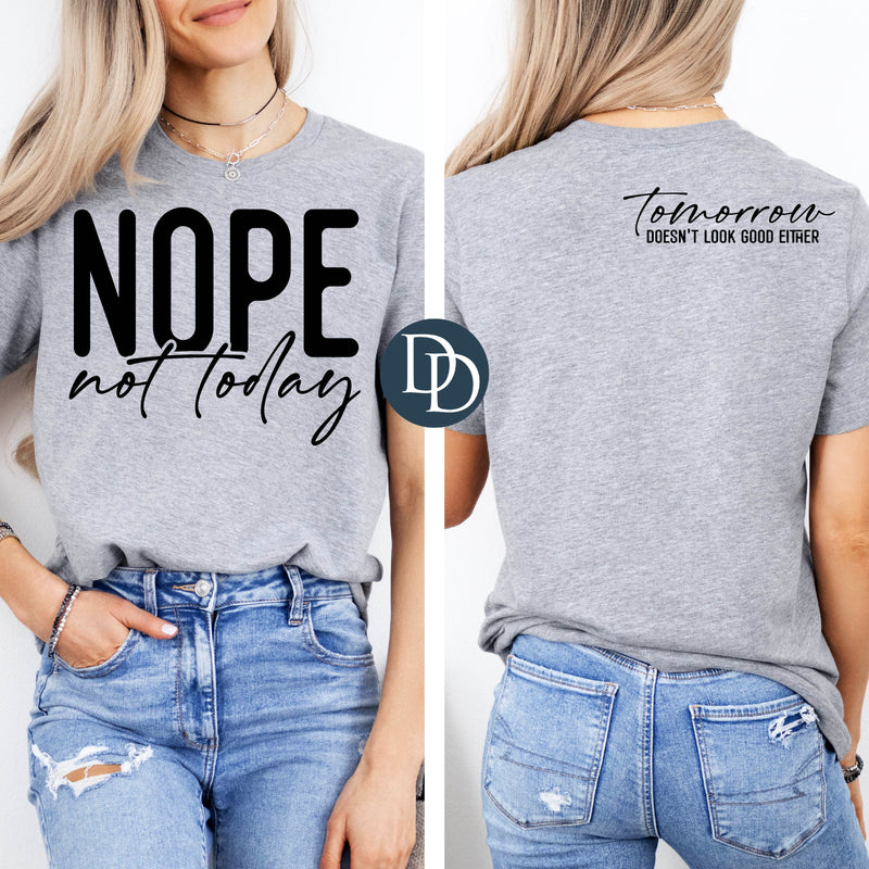 Nope Not Today With Sleeve Accent (Black Ink) *Screen Print Transfer*