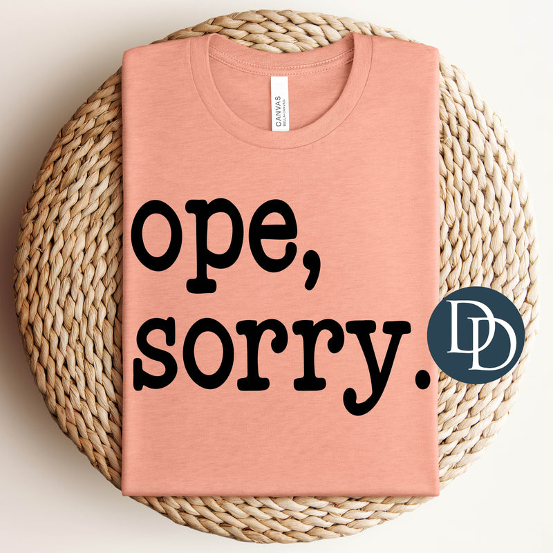 Ope Sorry (Black Ink) *Screen Print Transfer*