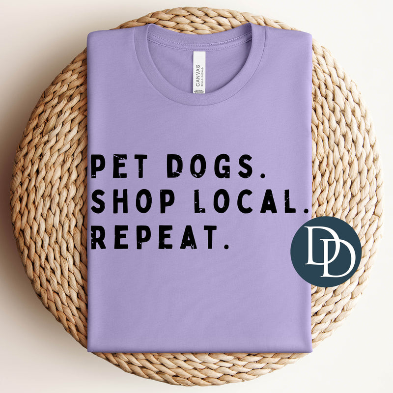 Pet Dogs Shop Local Repeat *DTF Transfer*