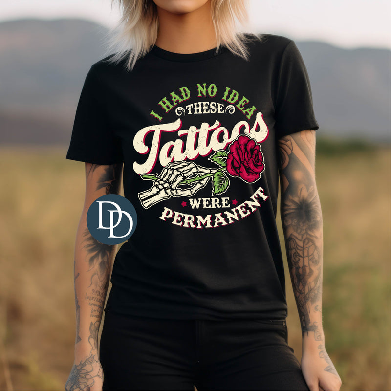 Rose Tattoos Were Permanent *DTF Transfer*