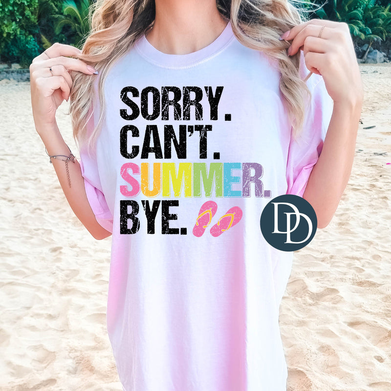 Sorry Can't Summer Bye Flip Flop Black Ink *DTF Transfer*