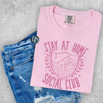 Stay At Home Social Club (Hot Pink Ink) *Screen Print Transfer*