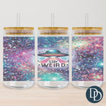 Stay Weird Tumbler Print *Sublimation Print Transfer*