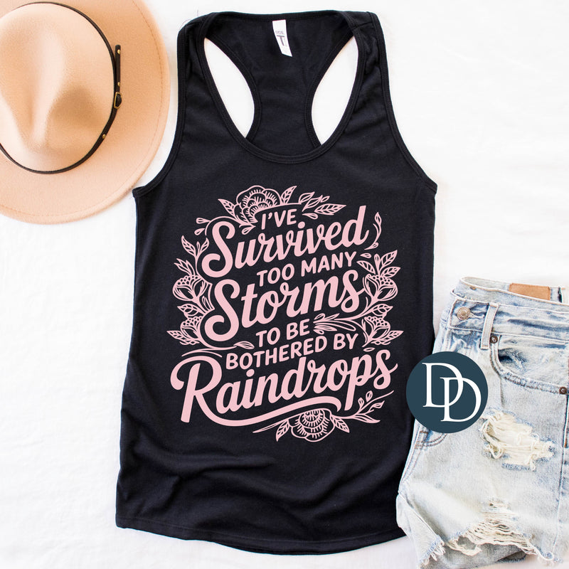 Survived too Many Storms Floral Script (Baby Pink Ink) *Screen Print Transfer*