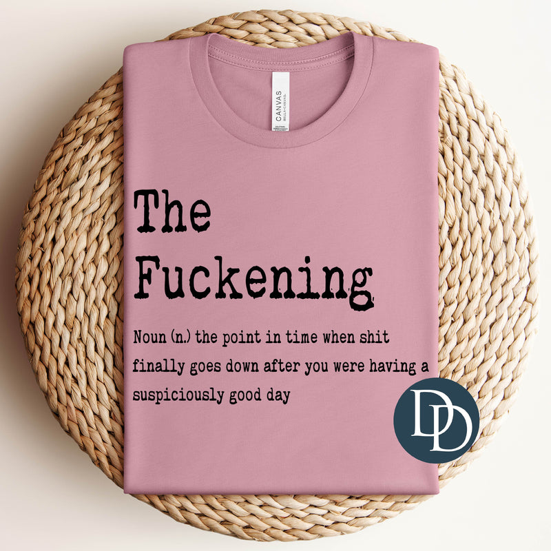 The F*ckening (Black Ink) *Screen Print Transfer*