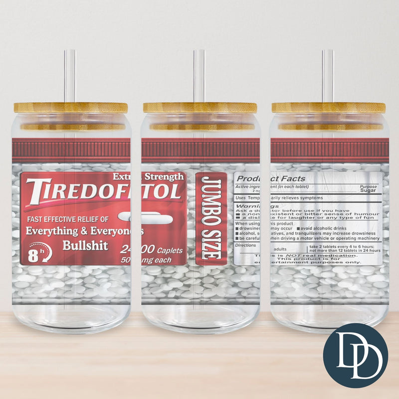 Tiredofitol Tumbler Print *Sublimation Print Transfer*