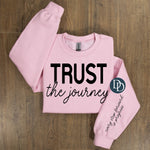 Trust The Journey With Sleeve Accent (Black Ink) *Screen Print Transfer*