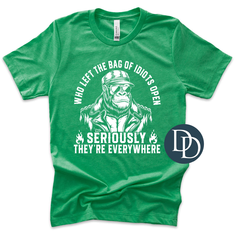 Who Left The Bag Of Idiots Open (White Ink) *Screen Print Transfer*