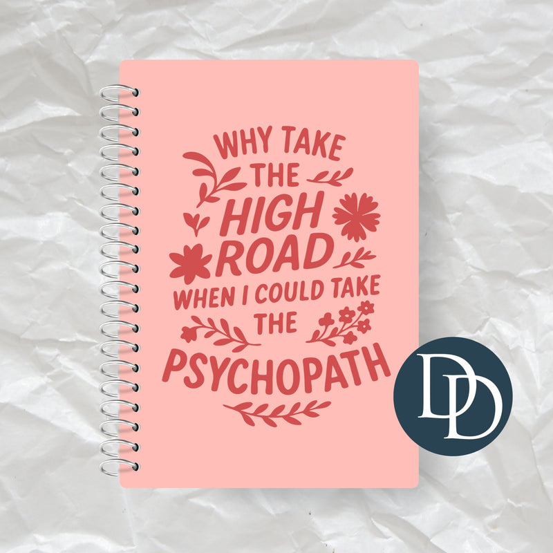 Why Take The High Road *UV DTF Decal*