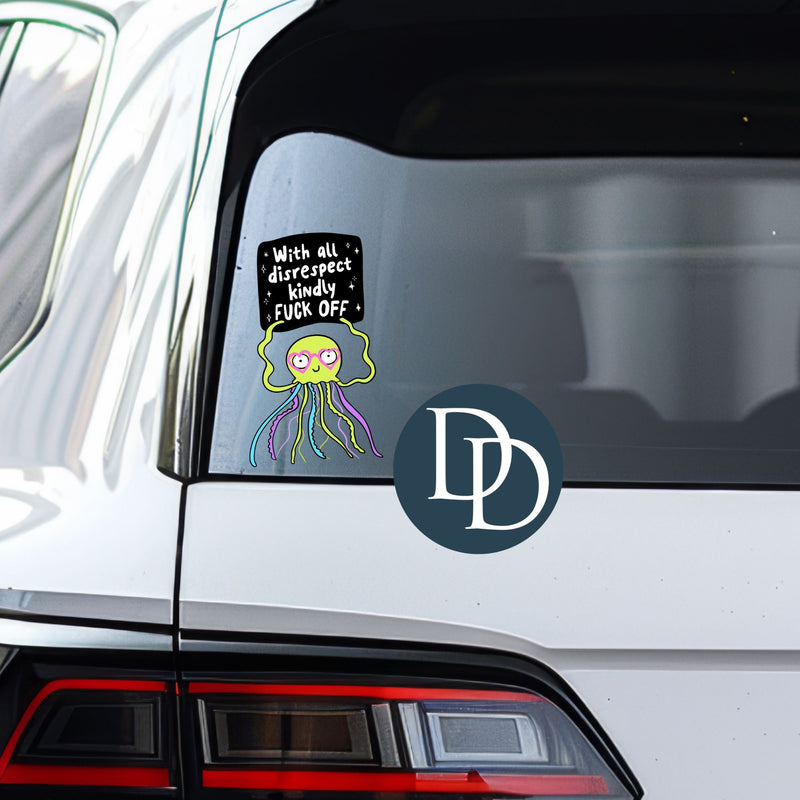 With All Disrespect Octopus *UV DTF Decal*