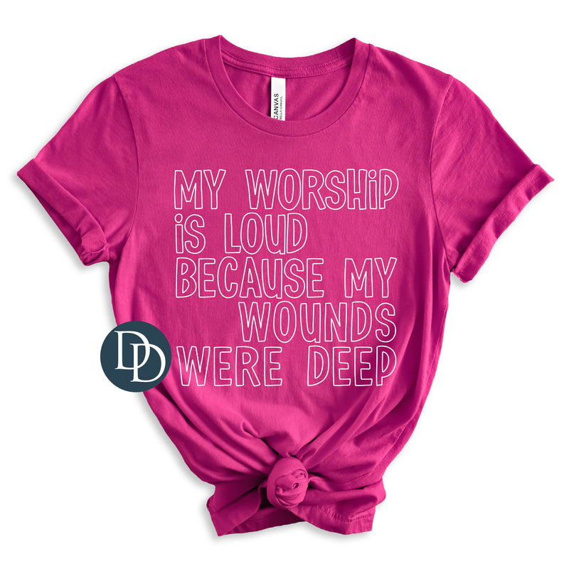 Worship is Loud White Ink *DTF Transfer*