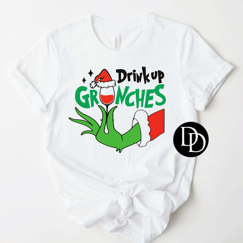 Drink Up Gr💚nches *Sublimation Print Transfer*