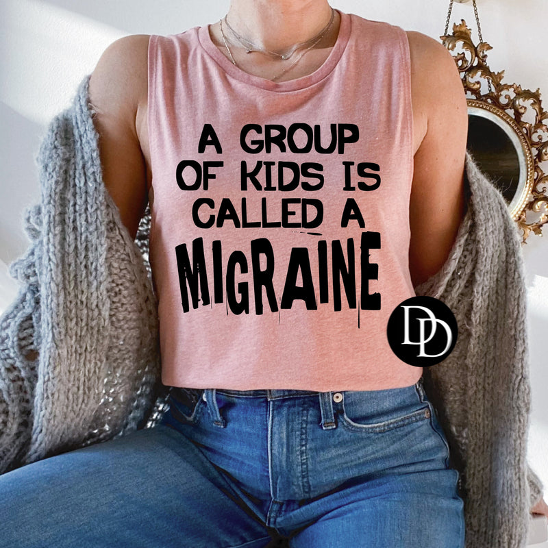 A Group Of Kids Is Called A Migraine (Black ink)  *Screen Print Transfer*
