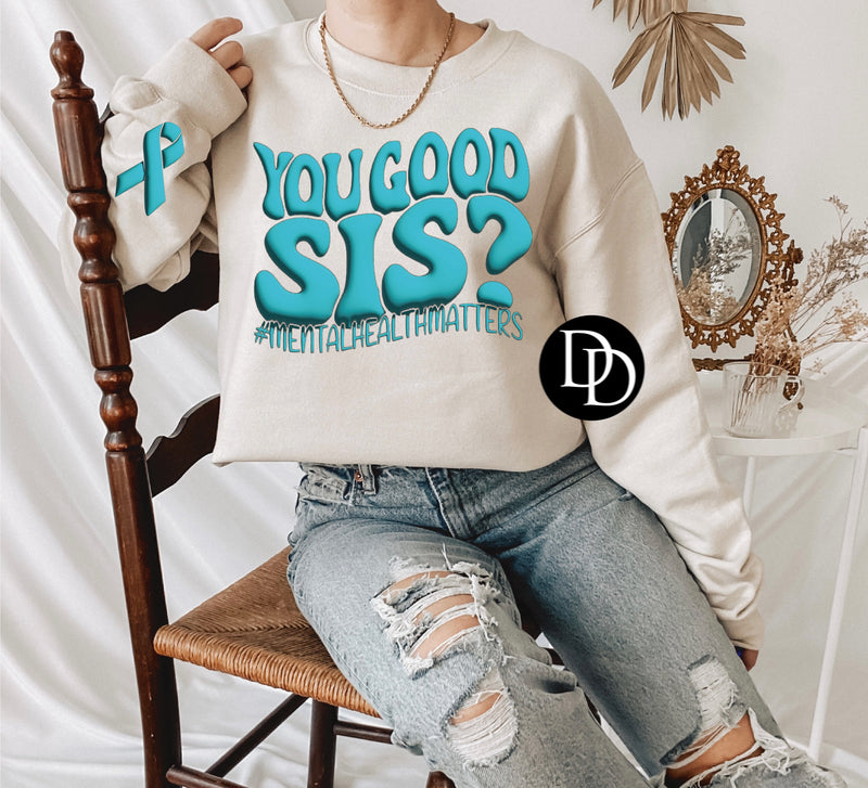You Good Sis? With Pocket Ribbon Accent (Teal Ink) *Puff Screen Print Transfer*