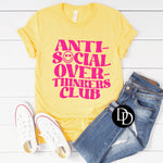 Antisocial Over Thinker Club (Hot Pink Ink) - NOT RESTOCKING - *Screen Print Transfer*