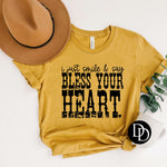 I Just Smile & Say Bless Your Heart (Black Ink) - NOT RESTOCKING - *Screen Print Transfer*
