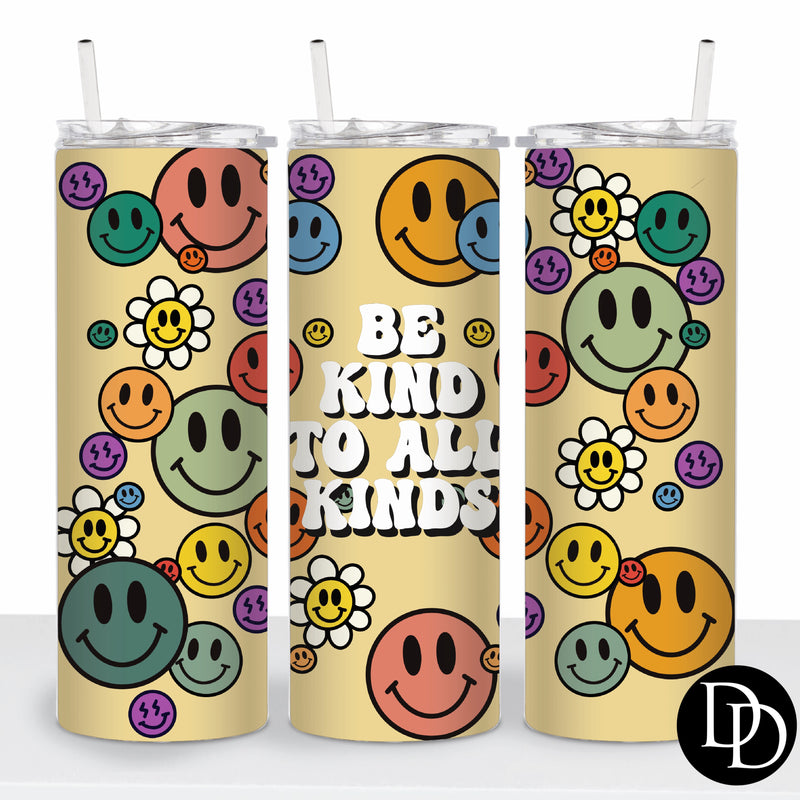 Be Kind To All Kinds *Sublimation Print Transfer*