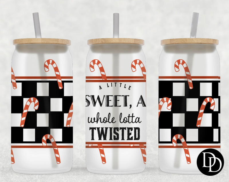 A little sweet and a whole lotta of twisted16 oz Frosted Glass Can