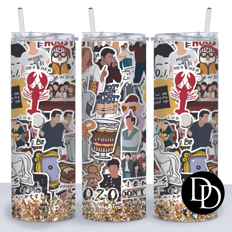 It's all about the friends 30 oz Skinny Tumbler