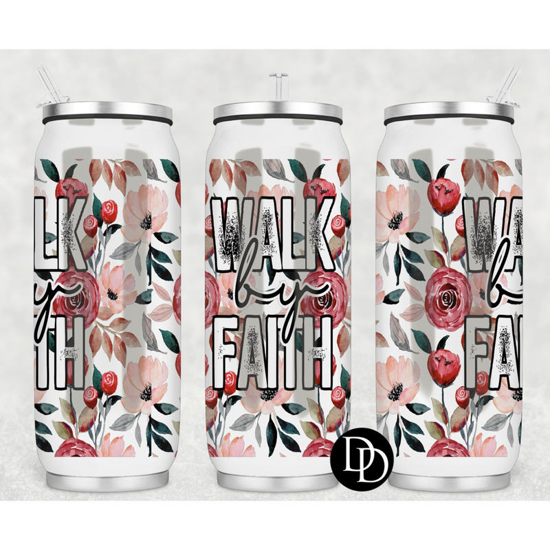 Walk by faith 17 oz Skinny Can Cooler