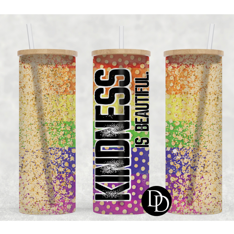 Kindness is beautiful 25 oz Frosted Skinny Tumbler